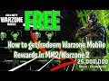 How to get the *NEW* Warzone Mobile REWARDS in MW2/WARZONE 2 (FREE METHOD)