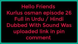 kurulus osman episode 26  season 1 hindi urdu dubbed by Gakhar Production