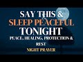 A Powerful Night Prayer for Peace, Healing, and Rest | Night Prayer