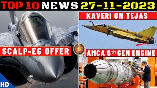Indian Defence Updates : SCALP-EG For 26 Rafale,Kaveri Weight Reduction,6th Gen Engine,Tejas MUM-T