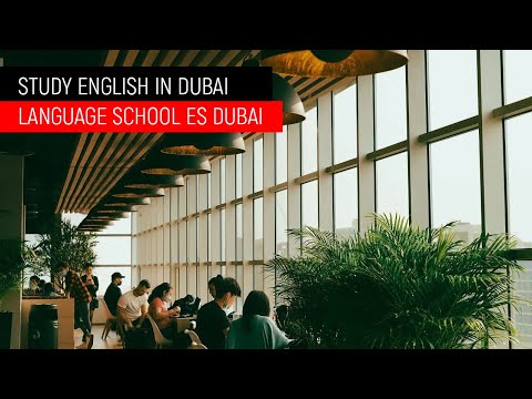 Where is the best place to learn English in Dubai? Language school ES DUBAI