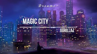 Magic City - Gorillaz || Sub Español e Inglés