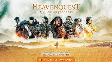 Heavenquest: A Pilgrims Progress | Christian Drama based on Pilgrim
