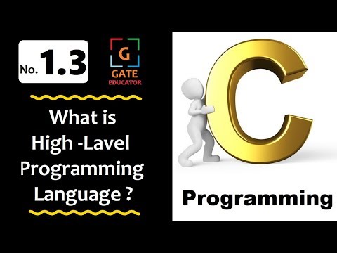 1.3 - What is high level programming language ? | GATE Lectures | C Programming Tutorial | HINDI