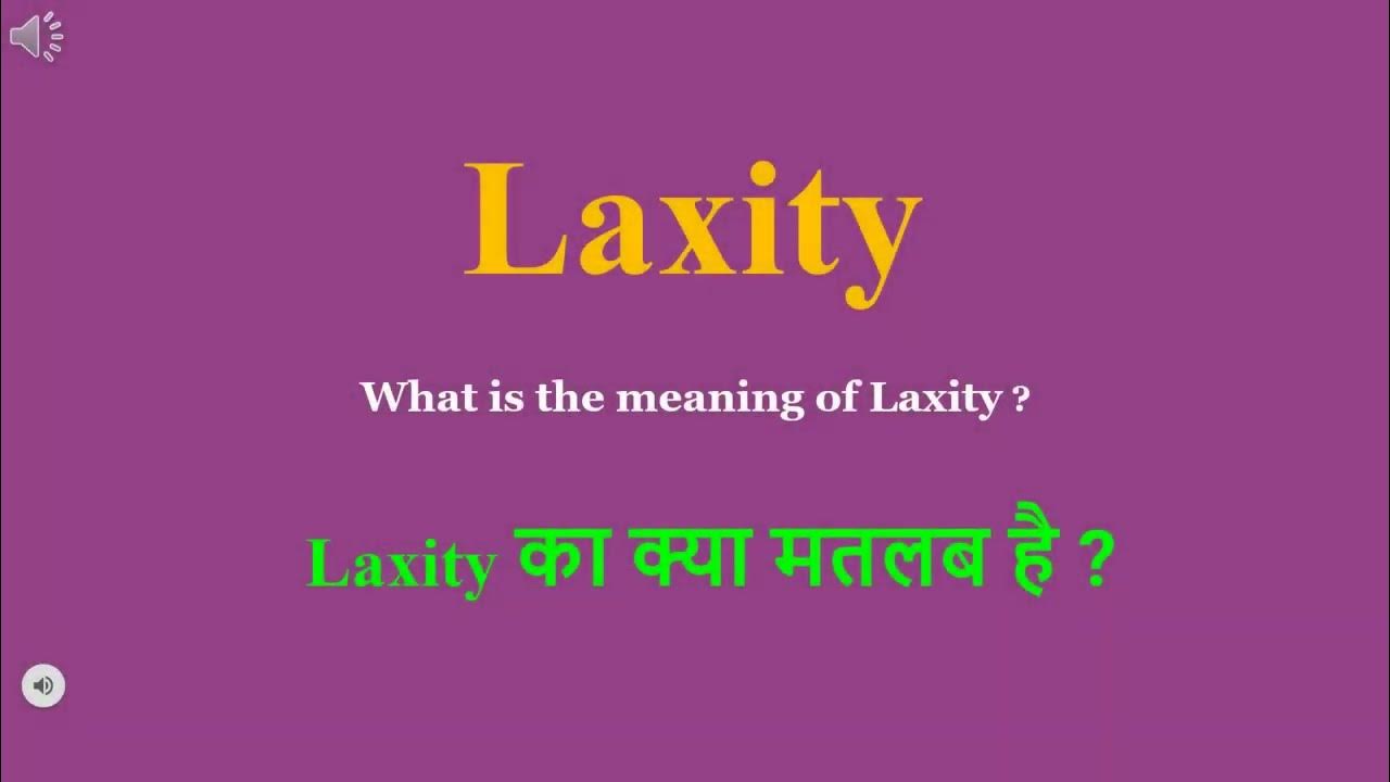 laxity-meaning-in-hindi-laxity-ka-kya-matlab-hota-hai-daily-use