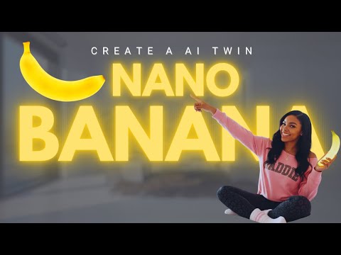 Create A AI Twin With Nano Banana STEP BY STEP Ai Influencer
