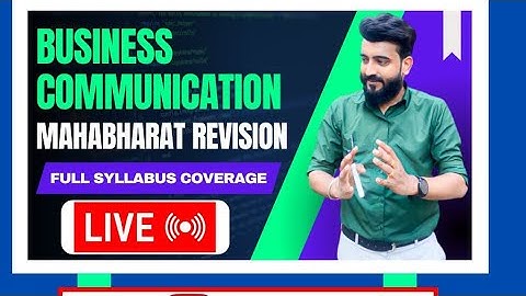 ||Business Communication||Full syllabus Revision||