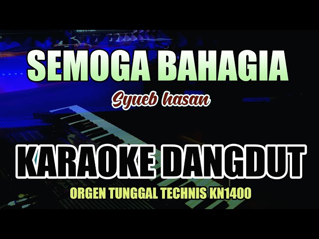 SEMOGA BAHAGIA - KARAOKE DANGDUT class=