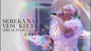 Sereka Na I Vesu Kecega (Break Every Chains) | Official Audio | Esita