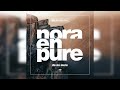 Nora En Pure  - Do No More