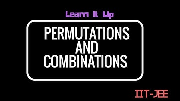IIT JEE Maths | Basics Of Counting | Permutations & Combinations | Lecture #1