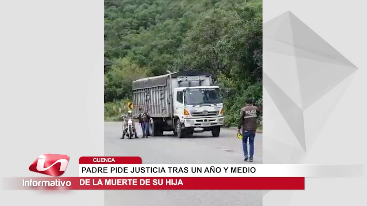 Padre pide justicia tras un año y medio de la muerte de su hija - YouTube