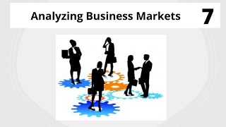 Analyzing Business Markets | Chapter 7