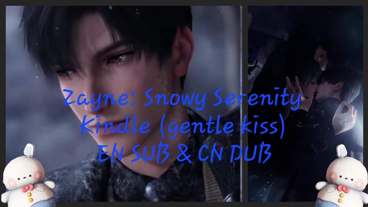 Love and DeepSpace | Zayne Snowy Serenity (gentle kiss ver)| CN Dub EN ...