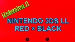 Nintendo 3DS LL Red×Black Unboxing