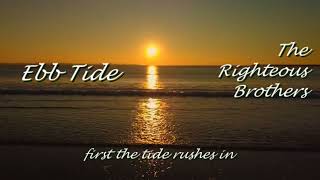 Video thumbnail of "The Righteous Brothers【Ebb Tide】best version was #5 US Hot 100 HQ stereo HR images full lyrics"