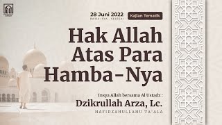 Download Lagu [LIVE]  HAK ALLAH ATAS PARA HAMBA-NYA  |  Ustadz Dzikrullah Arza, LC.