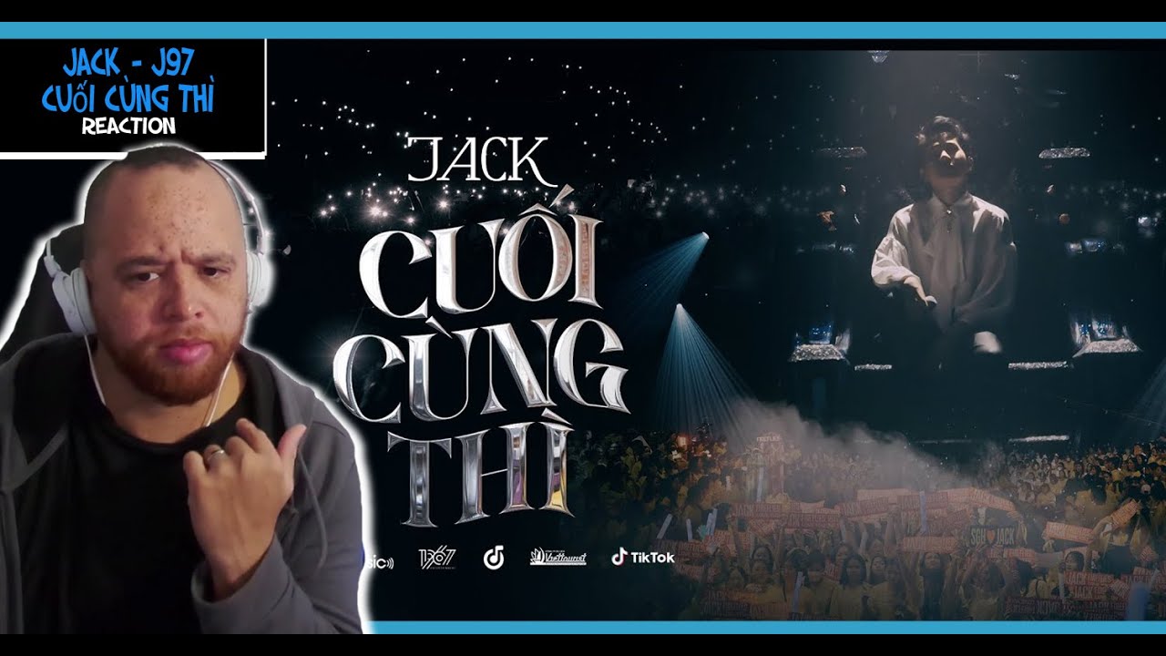 Jack - J97 | Cuối Cùng Thì | Special Stage Video Reaction