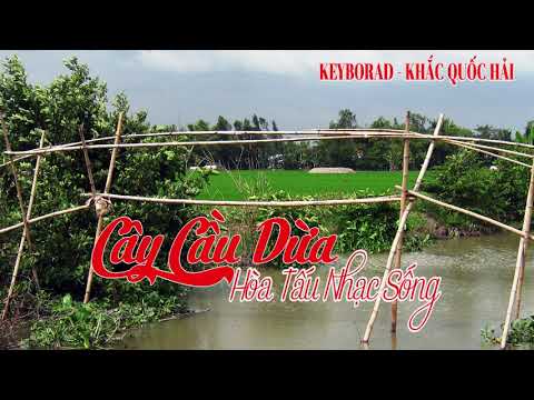 Video HÒA TẤU BẦU SÁO TRANH NHẠC SỐNG - Cây Cầu Dừa - Khắc... - youtube