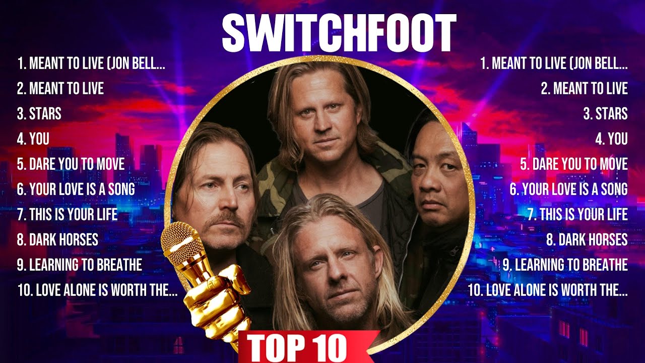 Switchfoot Greatest Hits Full Album ️ Full Album ️ Top 10 Hits of All