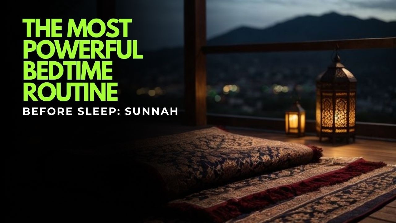 Prophet Muhammad Sleep Routine The Prophet’s Night Routine Before Sleep (Powerful Sunnah Duas) - YouTube