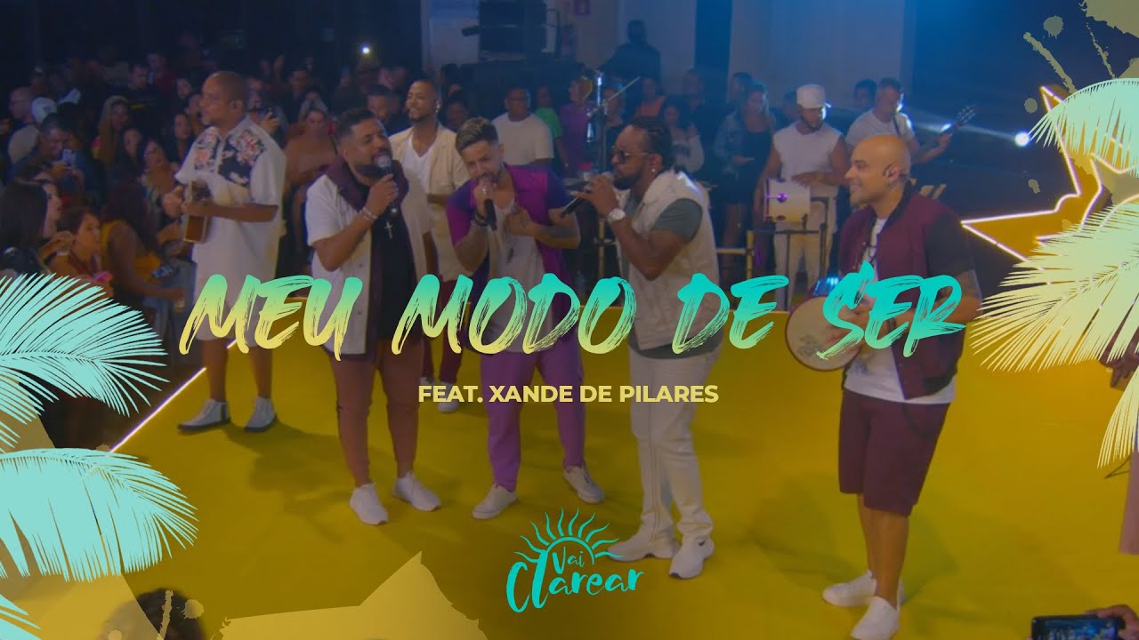 Grupo Clareou feat. Xande de Pilares - Meu Modo de Ser