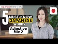 5 Must-Know Japanese Words: Adjective Mix 2