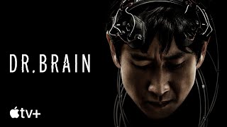 Dr. Brain – Official Trailer | Apple TV+