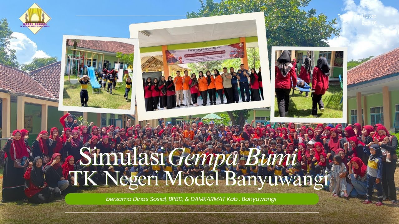Simulasi Bencana | Gempa Bumi | TK Negeri Model Banyuwangi 
