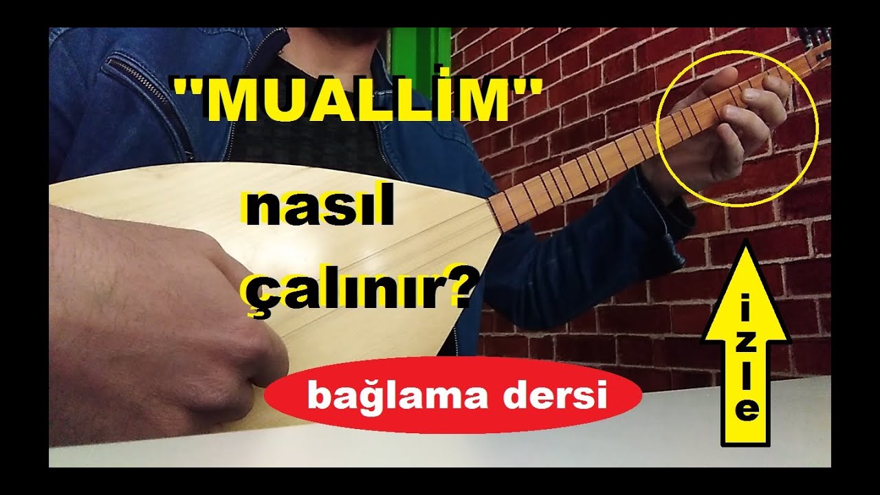 Muallim, (Uzun Sap Bağlama Dersleri)
