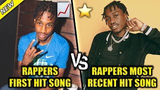 RAPPERS FIRST HIT SONG VS RAPPERS MOST RECENT HIT SONG