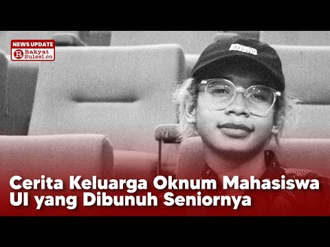 Cerita Keluarga Oknum Mahasiswa UI yang Dibunuh Seniornya