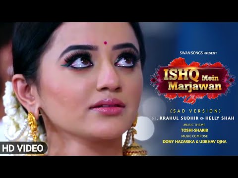 Official Video~Ishq Mein Marjawan 2 (Sad Version) | Vansh & Riddhima |#IMMJ2 #IMM2 #Riansh