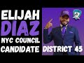 Elijah Diaz, Candidate For NYC Council District 45