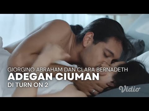 Adegan Ciuman Giorgino Abraham dan Clara Bernadeth di Turn On 2