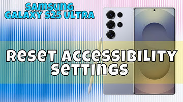 How to Reset Accessibility Settings Samsung Galaxy S25 Ultra #tutorial