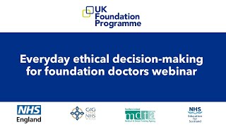 Education and support webinar: Everyday ethical decision-making for foundation doctors Wealth