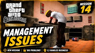 MANAGEMENT ISSUES! GTA San Andreas Definitive Edition Gameplay #14 🔥