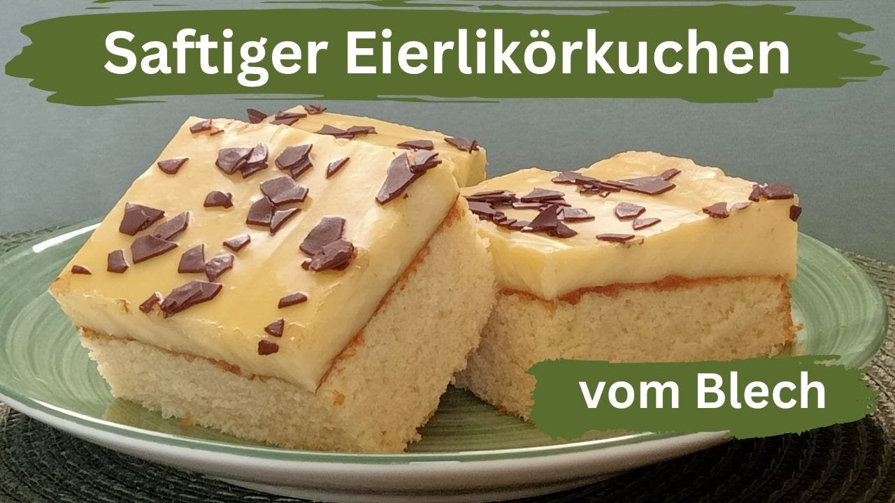 Saftiger Eierlikörkuchen vom Blech