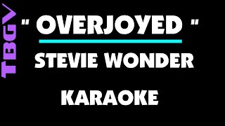 OVERJOYED   Stevie Wonder  Karaoke   no vocal