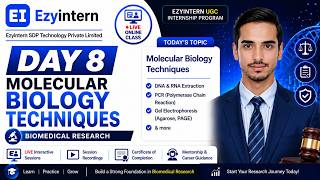Day 8: Molecular Biology Techniques | EzyIntern UGC Internship Program
