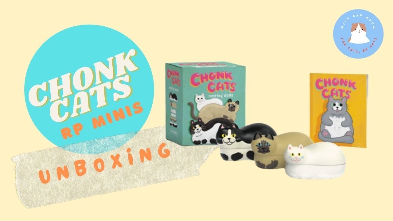 CHONK CATS NESTING DOLLS (RP MINIS) UNBOXING YouTube