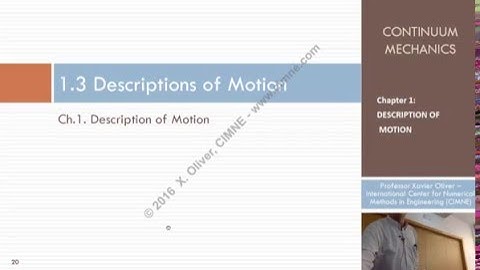 Continuum Mechanics - Ch 1 - Lecture 4 - Descriptions of Motion
