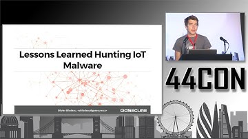 Lessons Learned Hunting IoT Malware - Olivier Bilodeau at 44CON 2017