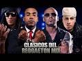 🔥Reggaeton Viejo 2000s – Don Omar, Daddy Yankee, Plan B, Wisin y Yandel ｜ Canciones Clásicas
