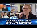 Google pulls new effective trump ad  victory news