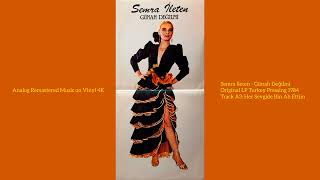 Semra İleten / Burhan Bayar Yönetiminde - Her Sevgide Bin Ah Ettim (Original Lp Song Analog 1984) 4K