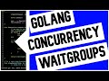 Go (Golang) Concurrency & WaitGroup - Simple Tutorial