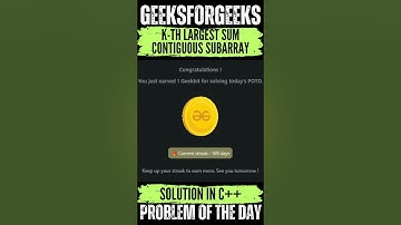 K-th Largest Sum Contiguous Subarray | GeeksForGeeks POTD💚🖤 | Solution👇🏻🔗 #coding #gfg #potd #shorts
