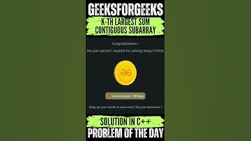 K-th Largest Sum Contiguous Subarray | GeeksForGeeks POTD💚🖤 | Solution👇🏻🔗 #coding #gfg #potd #shorts